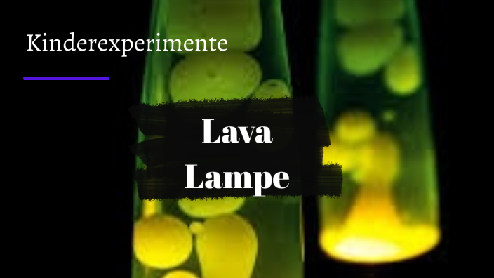 Lava Lampe by on Prezi