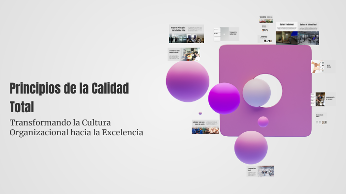 Principios de la Calidad Total by ELIAS ALANOCA on Prezi