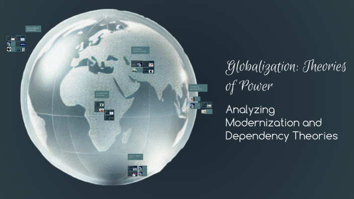 Globalization: Theories of Power by Shawn Carter on Prezi