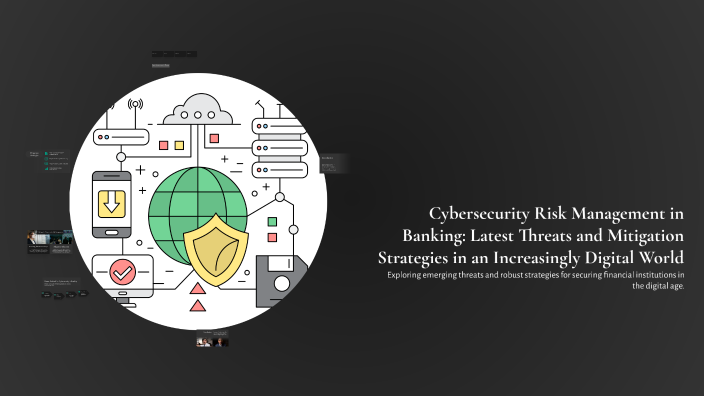 Cybersecurity Risk Management in Banking: Latest Threats and Mitigation ...
