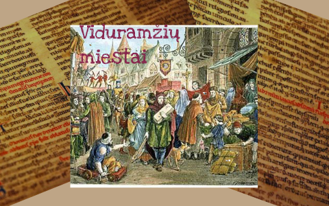 Viduramžių miestai by Ernesta Pažusytė on Prezi
