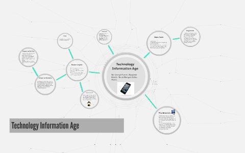 Technology Information Age by Hailee Peters on Prezi