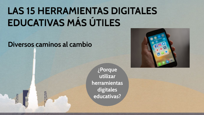 LAS 15 HERRAMIENTAS DIGITALES EDUCATIVAS MÁS ÚTILES By MARIA FERNANDA ...