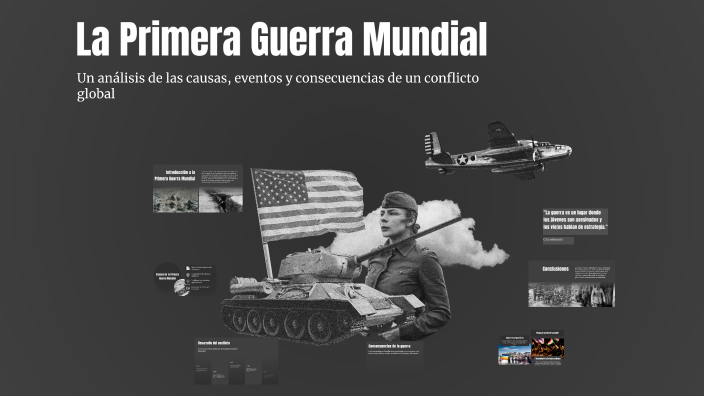 La Primera Guerra Mundial by matias nahuel on Prezi