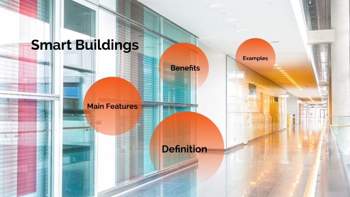 Smart Buildings by alex u on Prezi