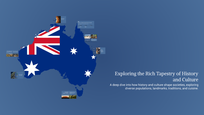 Exploring the Rich Tapestry of History and Culture by maria aram on Prezi