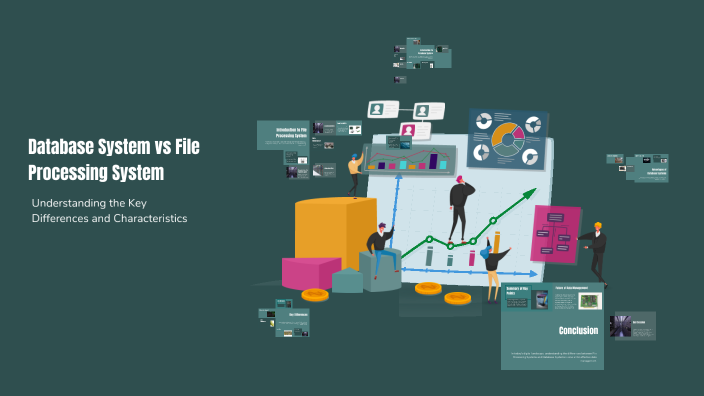Database System vs File Processing System by Joshua Mercado on Prezi