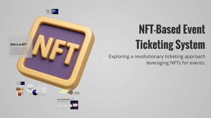 NFT-Based Event Ticketing System by Şifa Demir on Prezi