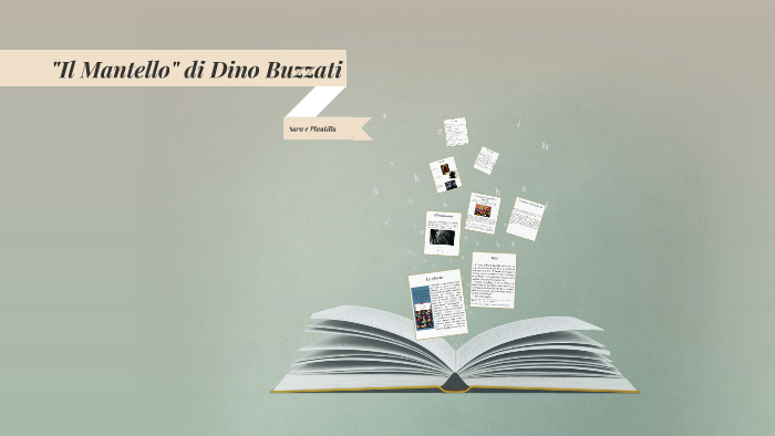 "Il Mantello" di Dino Buzzati by Sara Mucciolo on Prezi