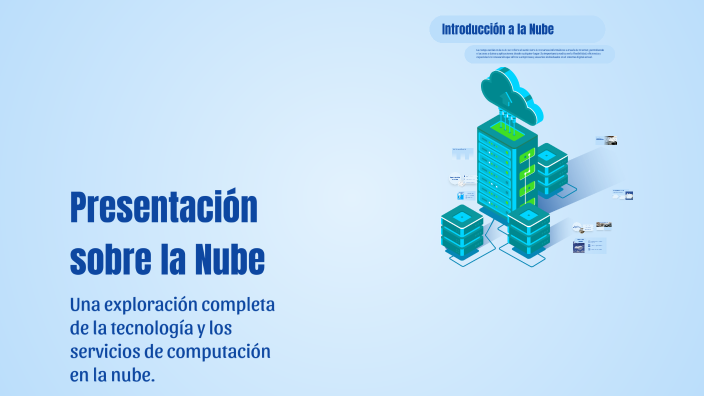 Presentación sobre la Nube by PABLO FERNANDEZ CURIEL on Prezi