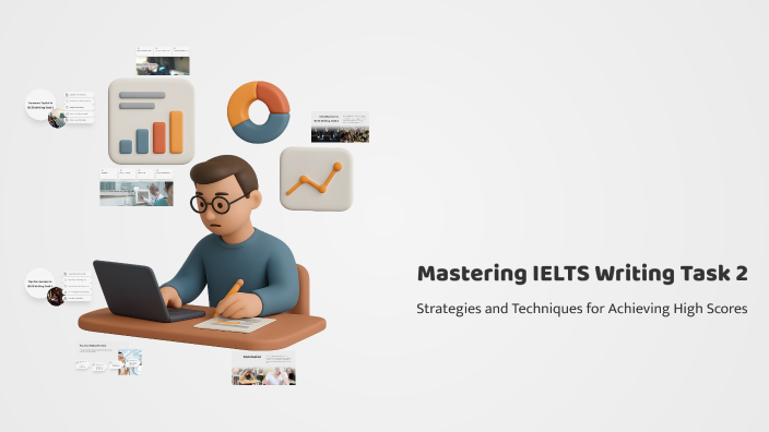 Mastering IELTS Writing Task 2 by حسین زارع on Prezi