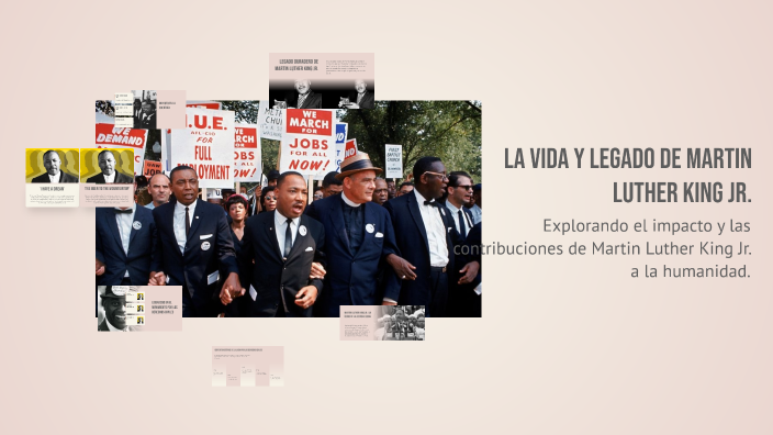 La Vida y Legado de Martin Luther King Jr. by alonso pacheco on Prezi