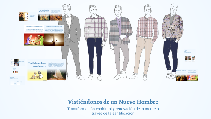 Vistiéndonos De Un Nuevo Hombre By Elias Feliciano López On Prezi