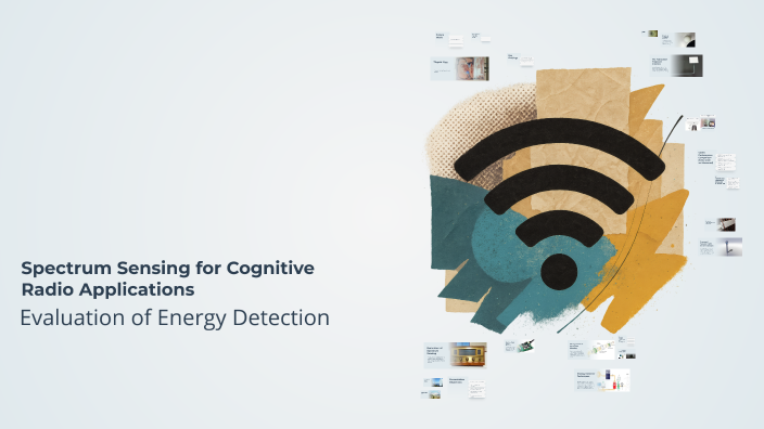 Spectrum Sensing for Cognitive Radio Applications by Rania Ahmed on Prezi
