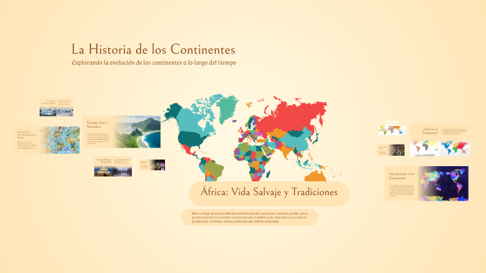 La Historia de los Continentes by Felipe Monsalve on Prezi
