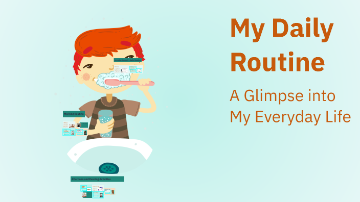 My Daily Routine by LUIS FERNANDO ESPINOSA CABASCANGO on Prezi