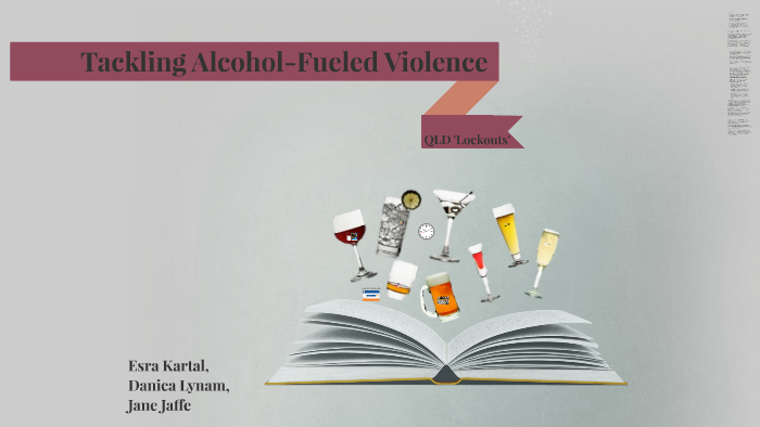 Tackling Alcohol Fuelled Violence By Esra Kartal On Prezi 5070