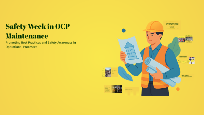 Ocp Packet Week Safety Week in OCP Maintenance by DIHA FKEREK on Prezi