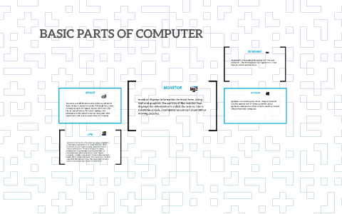 BASIC PARTS OF COMPUTER by ramon cinco on Prezi