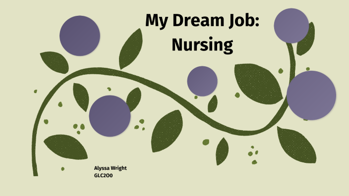 my dream job nursing