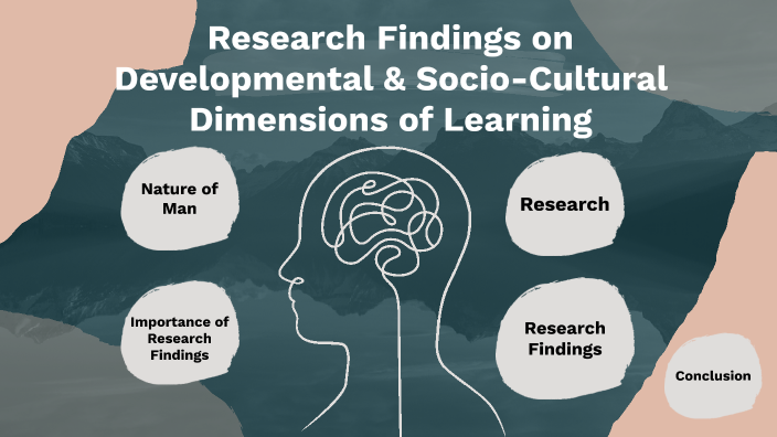 Research Findings on Developmental & Socio-Cultural Dimensions of ...