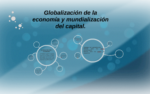 Globalización de la economía y mundializaciónn del capital. by daniela ...