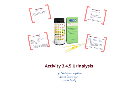 3.4.5 urinalysis case study 5