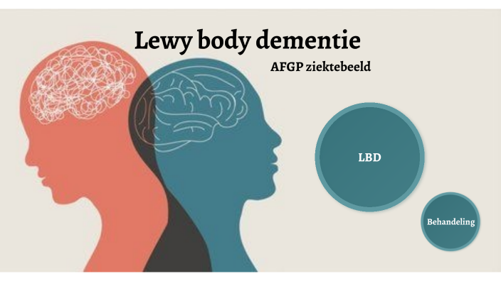 Lewy Body Dementie by Lian Krul on Prezi