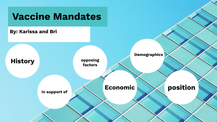Vaccine mandate period 2 A by Karissa Carlson on Prezi