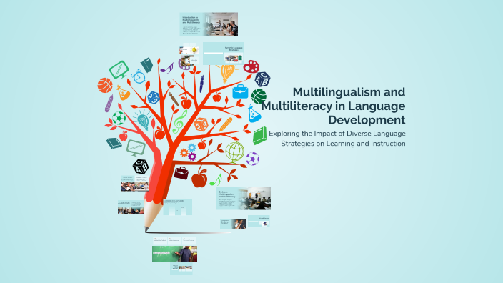 Multilingualism and Multiliteracy in Language Development by Caden ...