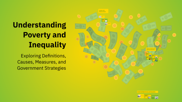 Understanding Poverty and Inequality by Arham Jain on Prezi