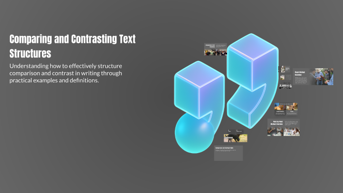 Comparing and Contrasting Text Structures by Liza Pareja on Prezi