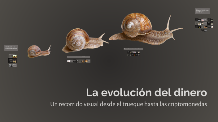 La evolución del dinero by miguel Madariaga on Prezi