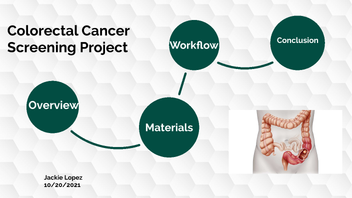 Colorectal Cancer Screening Project by Jacky Lopez on Prezi