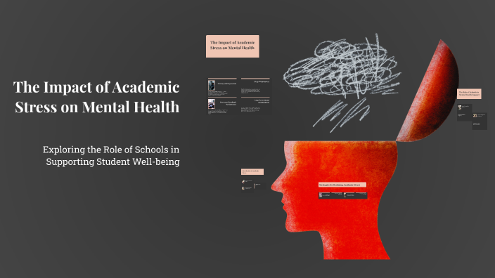 The Impact of Academic Stress on Mental Health by bes A on Prezi