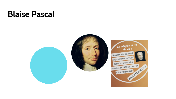 Blaise pascal by tiphanie florenceau on Prezi
