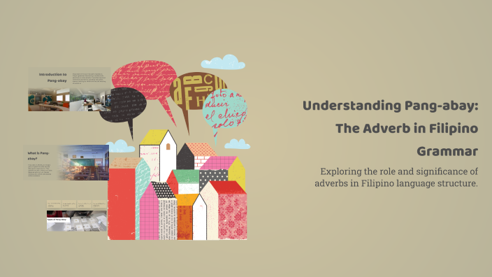 Understanding Pang-abay: The Adverb in Filipino Grammar by Harley ...