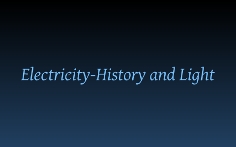 The History Of Electricity And Light By Jason Wool