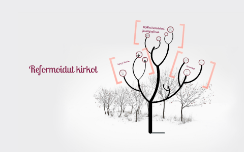 Reformoidut Kirkot By Ronja Mikkola On Prezi reformoidut-kirkot-by-ronja-mikkola-on-prezi