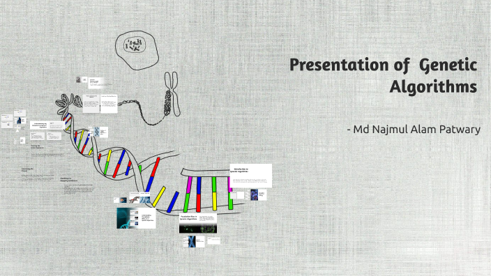 Introduction to Genetic Algorithms by Najmul Patwary on Prezi