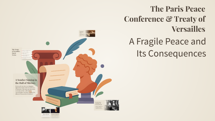 The Paris Peace Conference & Treaty of Versailles by fiker s on Prezi