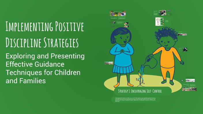 Implementing Positive Discipline Strategies by Manmeen Shergill on Prezi