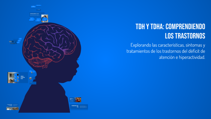 TDH y TDHA: Comprendiendo los Trastornos by Ale Sanchez on Prezi