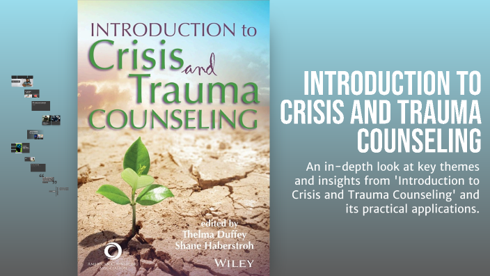 Introduction to Crisis and Trauma Counseling by Dez Dezigns, LLC on Prezi
