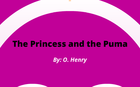 the princess and the puma