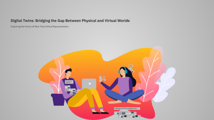 Digital Twins: Bridging the Gap Between Physical and Virtual Worlds by ...