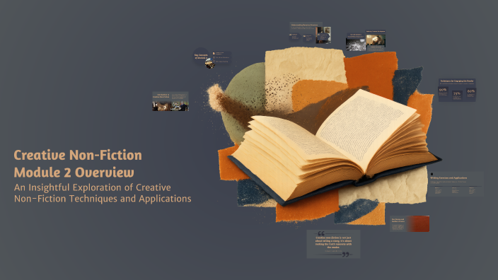 Creative Non-Fiction Module 2 Overview by Davidjames Duhaylungsod on Prezi
