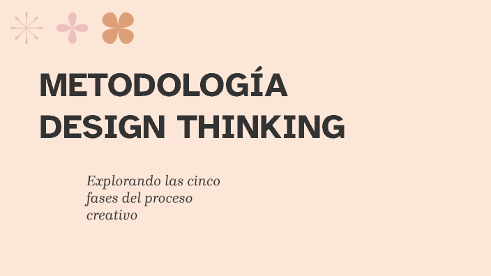 METODOLOGÍA DESIGN THINKING by Juan Sebastian Rodriguez Alfonso on Prezi