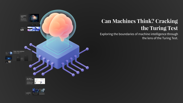 LU 1.3 Can Machines Think? Cracking the Turing Test by Charanraj . on Prezi