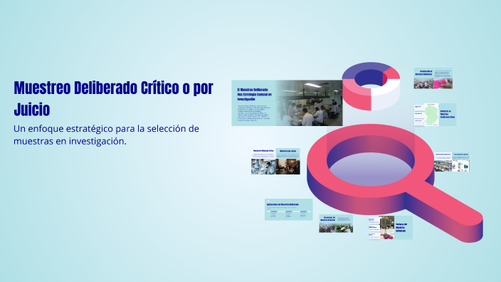 Muestreo Deliberado Crítico o por Juicio by camila vargas on Prezi